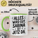 Sabina Tasse Geschenk Alles Ist Gut Sabina Ist Jetz Da Geschenkidee Becher mit Name Grün Trendation