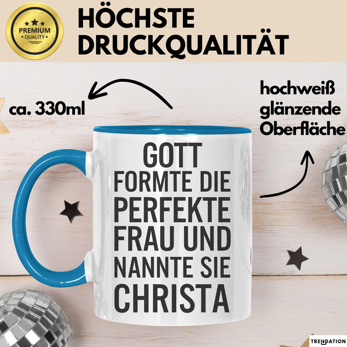 Christa Tasse Geschenk Gott Formte Die Perfekte Frau Christa Geschenkidee Blau Trendation
