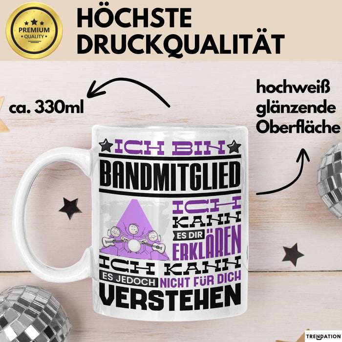 Bandmitglied Geschenk Tasse Geschenkidee für Bandmitglied Geburtstag Lustig Ich Bin Bandmitglied Ich Kann Es Dir Erklären Aber Nicht Für Dich Verstehen Weiß Trendation