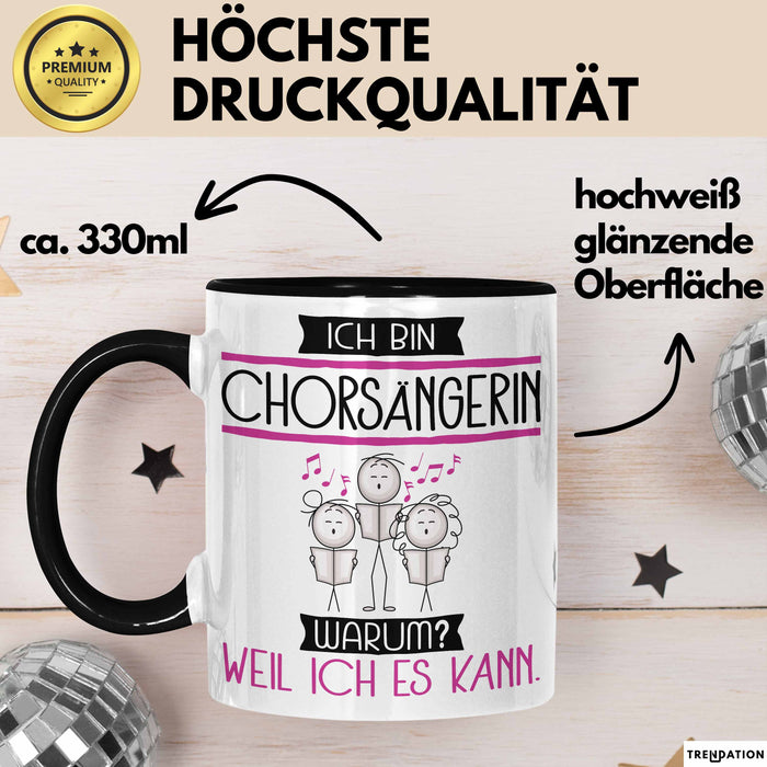 Chorsängerin Tasse Geschenk Ich Bin Chorsängerin Warum Weil Ich Es Kann Geschenkidee Geburtstag Trendation