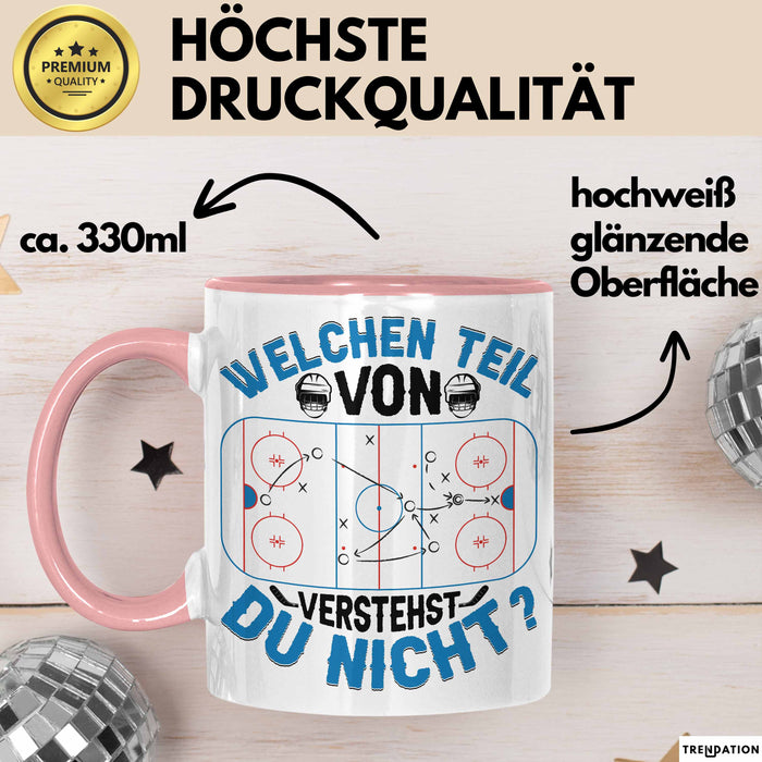Eishockey Trainer Geschenk Tasse Coach Eis-Hockey Spieler Geschenkidee Eishockeyspieler Geschenkdiee Welchen Teil Von Verstehst Du Nicht Kaffee-Becher Rosa Trendation