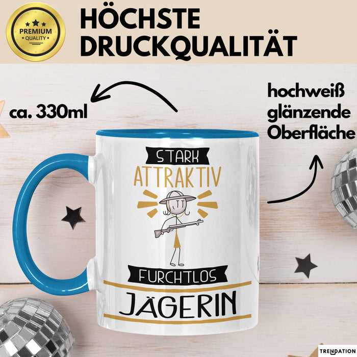 Jägerin Tasse Geschenk Becher Stark Attraktiv Furchtlos Jägerin Lustige Geschenkidee Blau Trendation