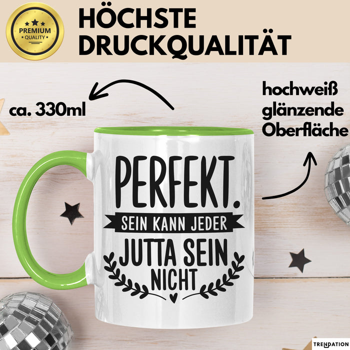 Jutta Tasse Geschenk Perfekt Sein Kann Jeder Geschenkidee Geburtstag Grün Trendation
