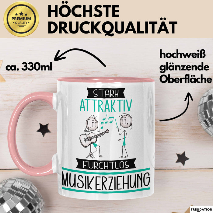 Musikerziehung Tasse Geschenk Becher Stark Attraktiv Furchtlos Musikerziehung Lustige Geschenkidee Rosa Trendation