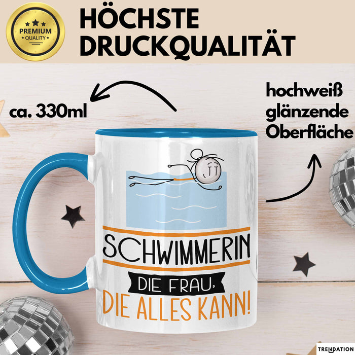 Schwimmerin Geschenk Tasse Becher Die Frau Die Allen Kann Geschenkidee für eine Schwimmerin Lustig Blau Trendation