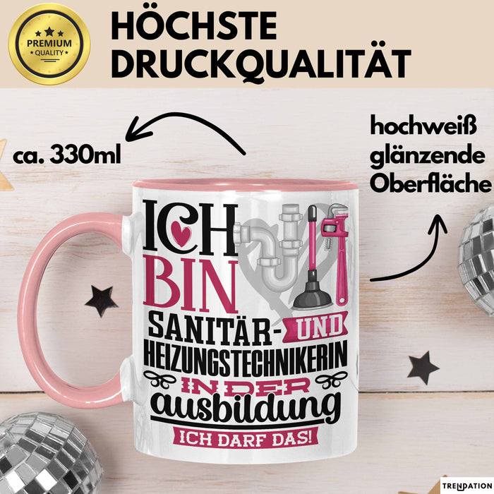 Sanitär- und Heizungstechnikerin Ausbildung Start Geschenk Tasse Ich Bin Sanitär- und Heizungstechnikerin In Der Ausbildung Ich Darf Das Kaffee-Becher Geschenkidee Rosa Trendation
