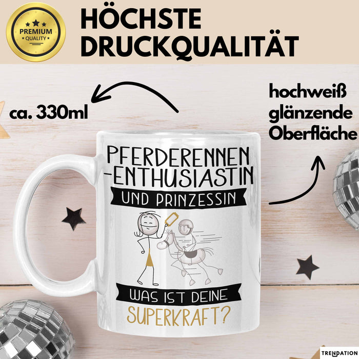 Pferderennen-Enthusiastin Und Prinzessin Tasse Geschenk Für Eine Pferderennen-Enthusiastin Geburtstag Was Ist Deine Superkraft Weiß Trendation
