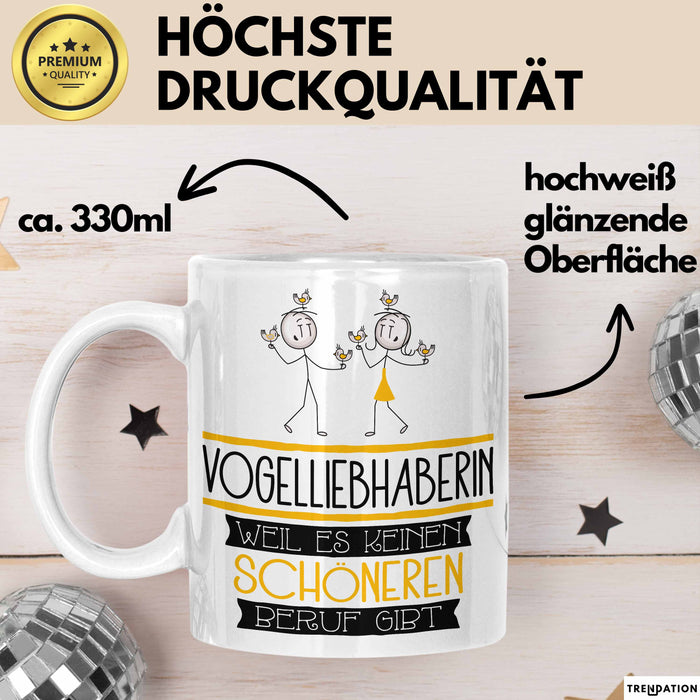 Vogelliebhaberin Weil Es Keinen Schöneren Beruf Gibt Tasse Geschenk für Eine Vogelliebhaberin Lustig Weiß Trendation