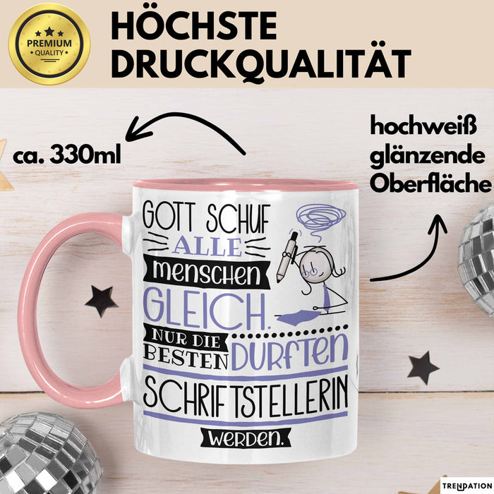 Schriftstellerin Geschenk Becher Tasse Gott Schuf Alle Menschen Gleich Nur Die Besten Durfeten Schriftstellerin Werden Geschenkidee Lustig Rosa Trendation