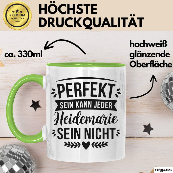 Heidemarie Tasse Geschenk Perfekt Sein Kann Jeder Geschenkidee Geburtstag Grün Trendation