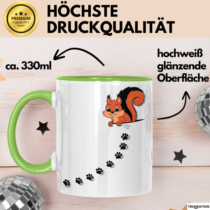Eichhörnchen Tierliebhaber Tasse Geschenk Lustige Geschenkidee Spruch Grün Trendation