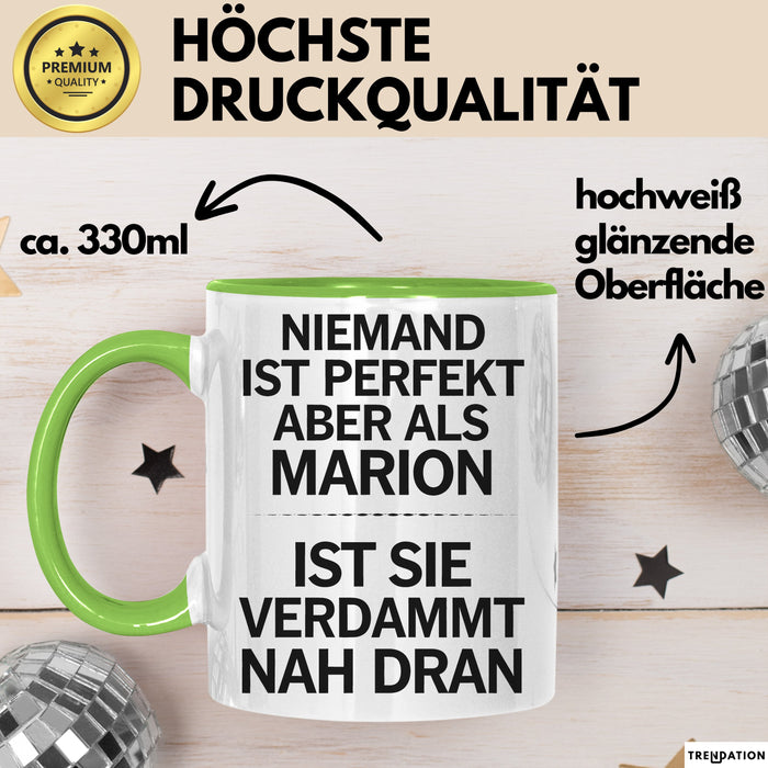 Marion Tasse Geschenk Niemand Ist Perfekt Marion Verdammt Nah Dran Geschenkidee Grün Trendation