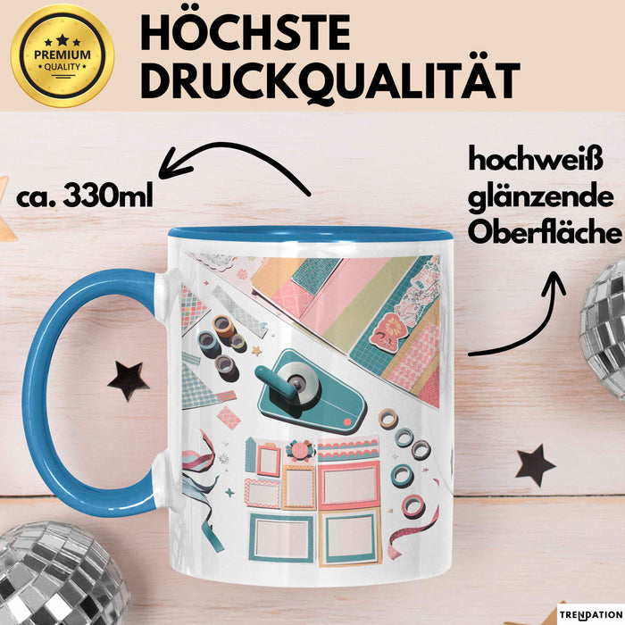 Scrapbooker Tasse Geschenk Lustige Geschenkidee Spruch Für Erinnerungs Bewahrer Blau Trendation