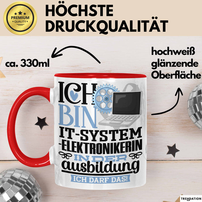 IT-Systemelektronikerin Ausbildung Start Geschenk Tasse Ich Bin IT-Systemelektronikerin In Der Ausbildung Ich Darf Das Kaffee-Becher Geschenkidee Rot Trendation
