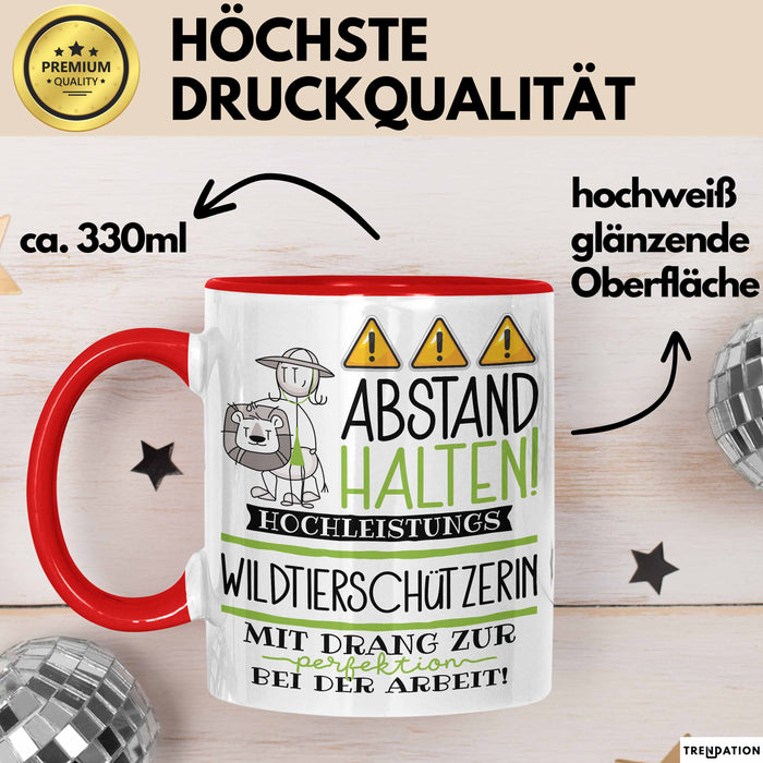 Wildtierschützerin Tasse Geschenk Lustig Abstand Halten Hochleistungs-Wildtierschützerin Mit Drang Zur Perfektion Bei Der Arbeit Rot Trendation