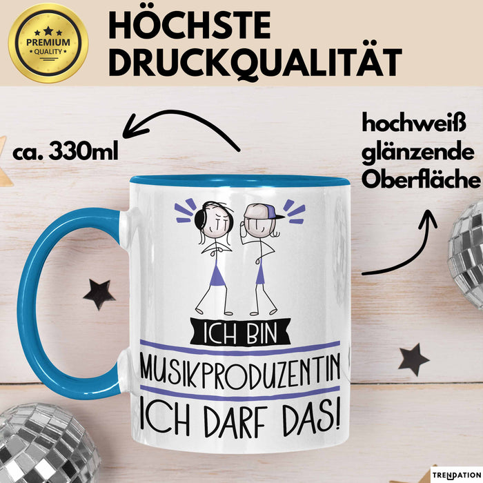 Geschenk für Musikproduzentin Tasse Lustige Geschenkidee Geburtstag Ich Bin Musikproduzentin Ich Darf Das Blau Trendation