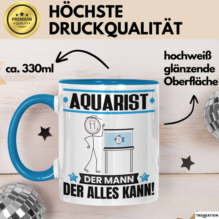 Aquarist Tasse Geschenk für Aquarist Der Mann Der Alles Kann Geschenkidee zum Geburtstag Blau Trendation