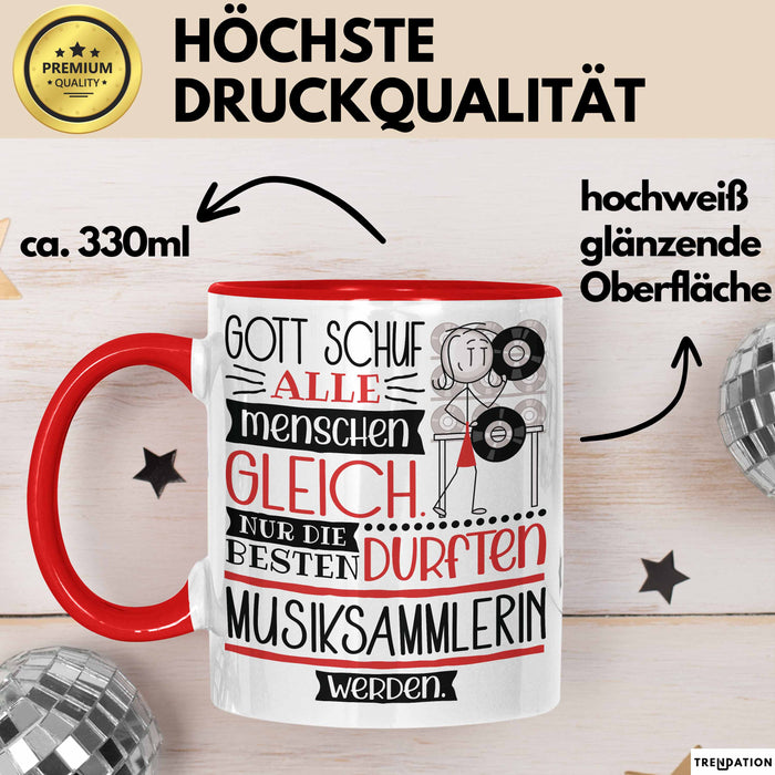 Musiksammlerin Geschenk Becher Tasse Gott Schuf Alle Menschen Gleich Nur Die Besten Durfeten Musiksammlerin Werden Geschenkidee Lustig Rot Trendation