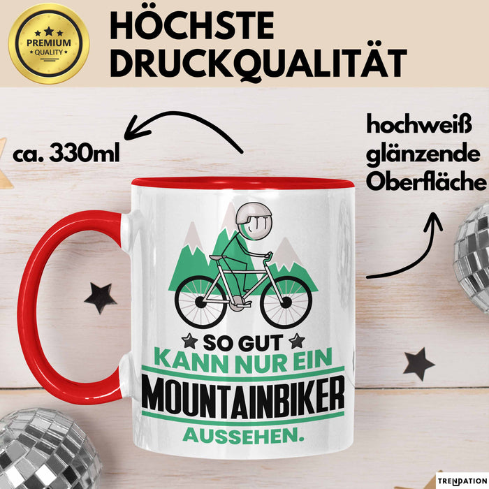 Mountainbiker Geschenk Tasse So Gut Kann Nur Ein Mountainbiker Aussehen Geschenkidee Kaffee-Becher Rot Trendation
