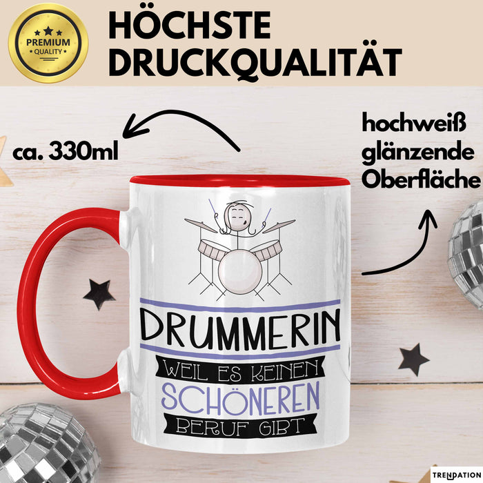 Drummerin Weil Es Keinen Schöneren Beruf Gibt Tasse Geschenk für Eine Drummerin Lustig Rot Trendation