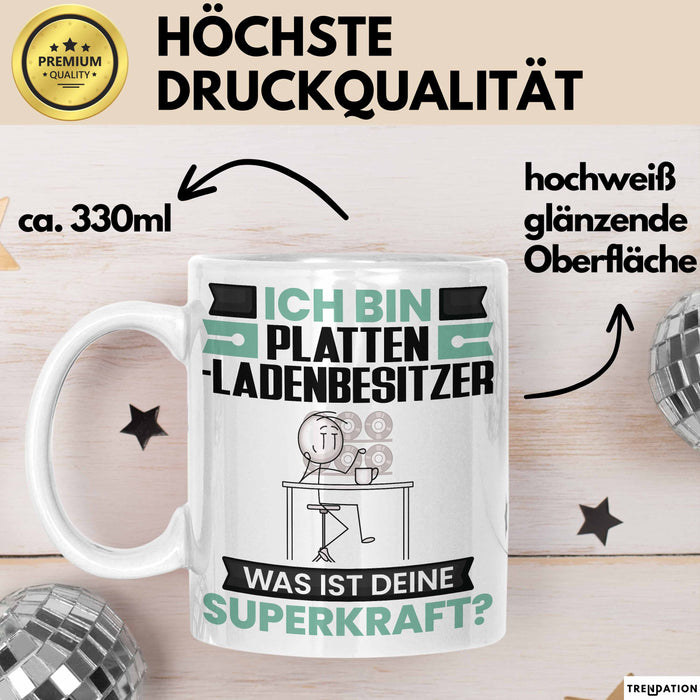 Plattenladenbesitzer Tasse Geschenk für Plattenladenbesitzer Geburtstag Lustiger Spruch Kaffee-Becher Was Ist Deine Superkraft Weiß Trendation