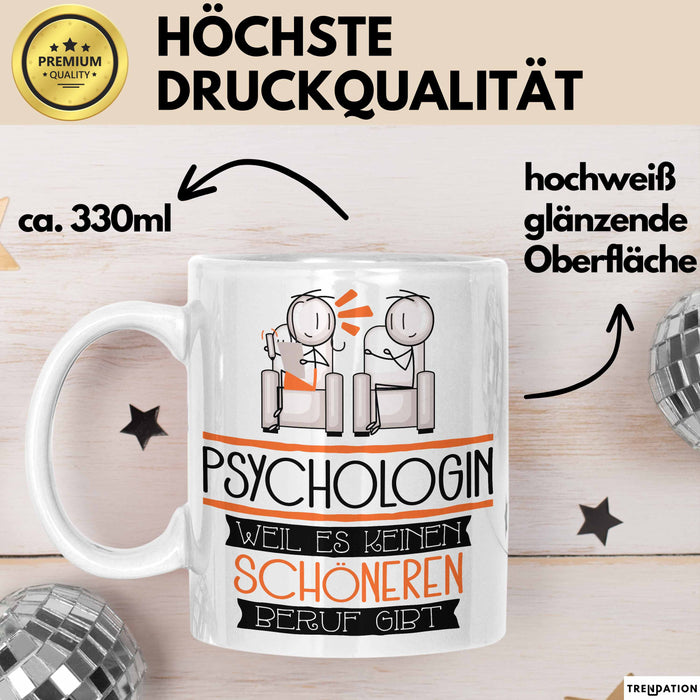 Psychologin Weil Es Keinen Schöneren Beruf Gibt Tasse Geschenk für Eine Psychologin Lustig Weiß Trendation