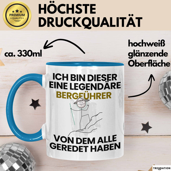 Bergführer Geschenk Tasse Lustige Geschenkidee Geburtstag für Bergführer Ich Bin Dieser Legendäre Bergführer Von Dem Alle Geredet Haben Kaffee-Becher Blau Trendation