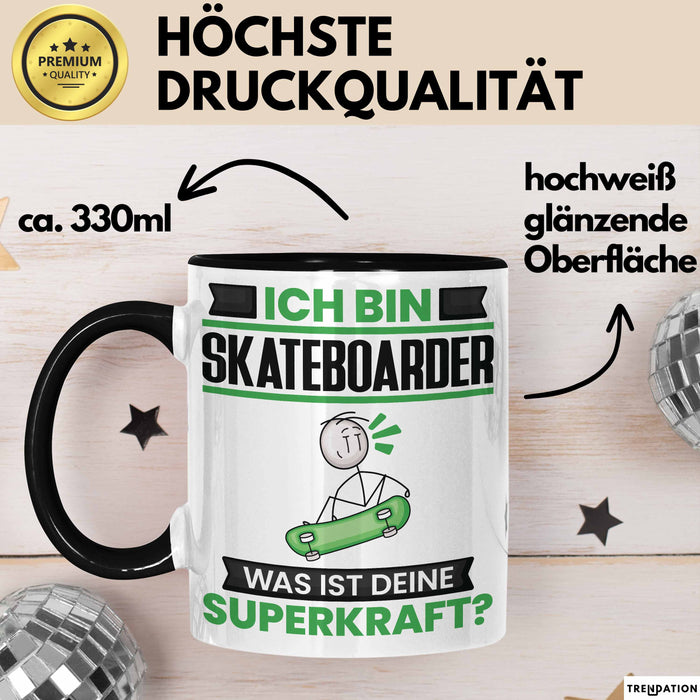 Skateboarder Tasse Geschenk für Skateboarder Geburtstag Lustiger Spruch Kaffee-Becher Was Ist Deine Superkraft Schwarz Trendation