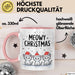 Katze Weihnachtsfeier Tasse Geschenk Lustige Geschenkidee Spruch Meowy Christmas Rosa Trendation