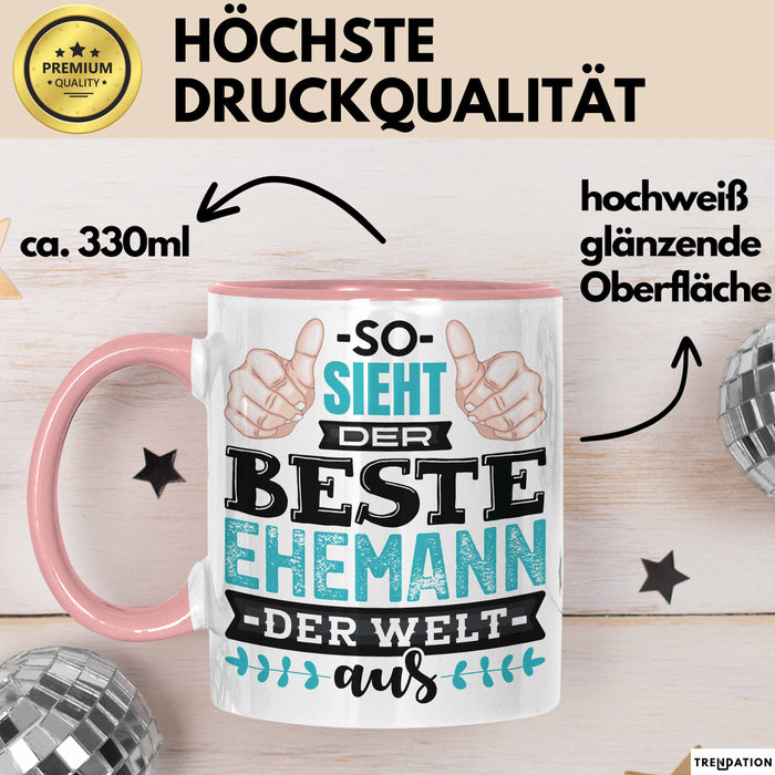Witzige Tasse Geschenk So Sieht Der Beste Ehemann Der Welt Aus Rosa Trendation