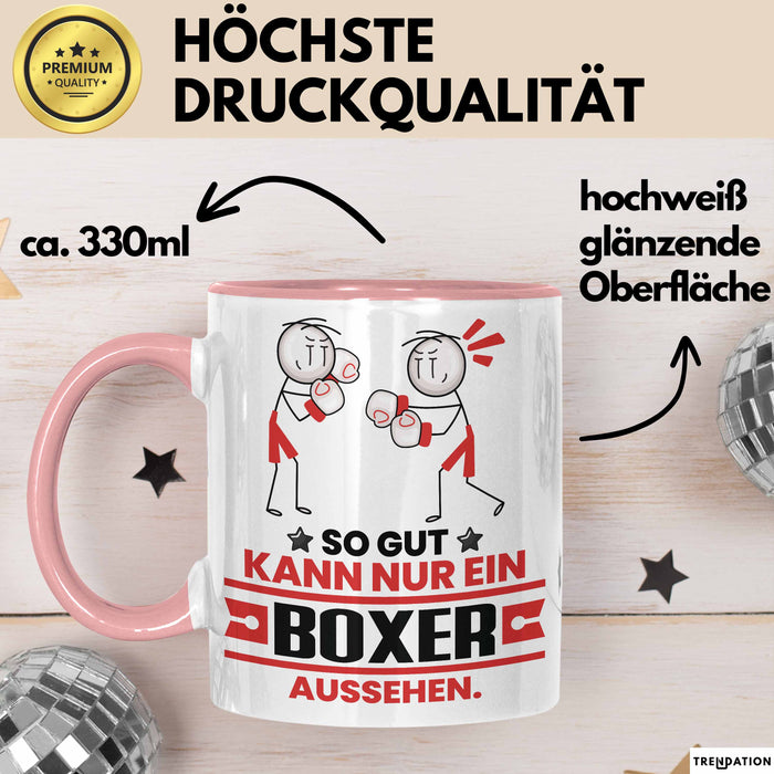 Boxer Geschenk Tasse So Gut Kann Nur Ein Boxer Aussehen Geschenkidee Kaffee-Becher Rosa Trendation