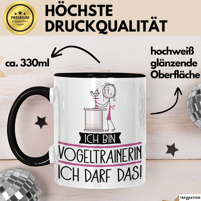 Geschenk für Vogeltrainerin Tasse Lustige Geschenkidee Geburtstag Ich Bin Vogeltrainerin Ich Darf Das Trendation