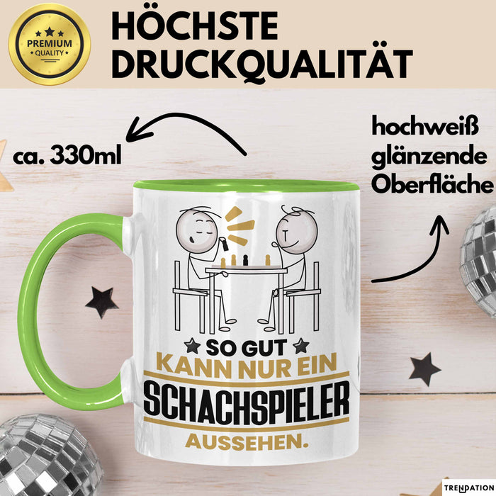Schachspieler Geschenk Tasse So Gut Kann Nur Ein Schachspieler Aussehen Geschenkidee Kaffee-Becher Grün Trendation