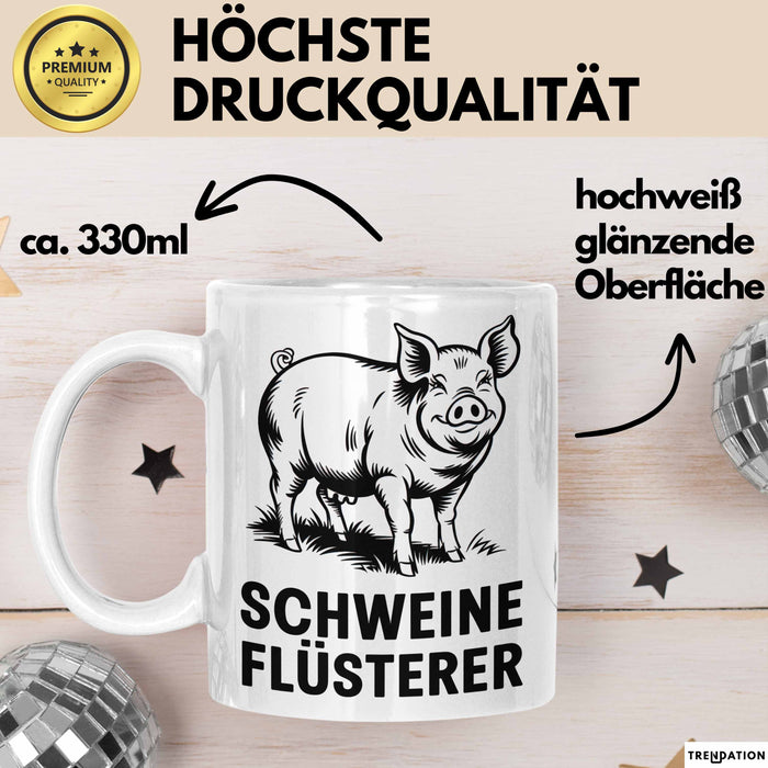 Schweinebauer Schweine Tier Tasse Geschenk Lustige Geschenkidee Spruch Schweineflüsterer Weiß Trendation