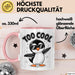 Pinguin Tier Tasse Geschenkidee Zu Cool für Vogel Fans Rosa Trendation