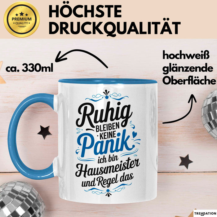 Hausmeister Tasse Geschenk Lustige Geschenkidee Spruch Ruhig Bleiben Blau Trendation