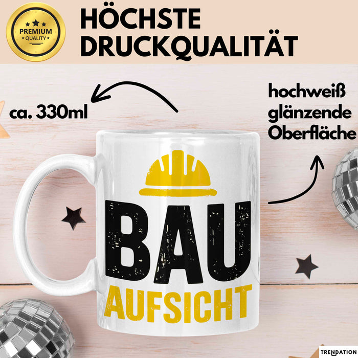 Bauleiter Bauunternehmer Tasse Geschenk Lustige Geschenkidee Spruch Bau Aufsicht Weiß Trendation