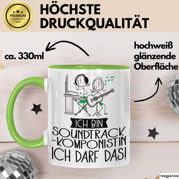 Geschenk für Soundtrack-Komponistin Tasse Lustige Geschenkidee Geburtstag Ich Bin Soundtrack-Komponistin Ich Darf Das Grün Trendation