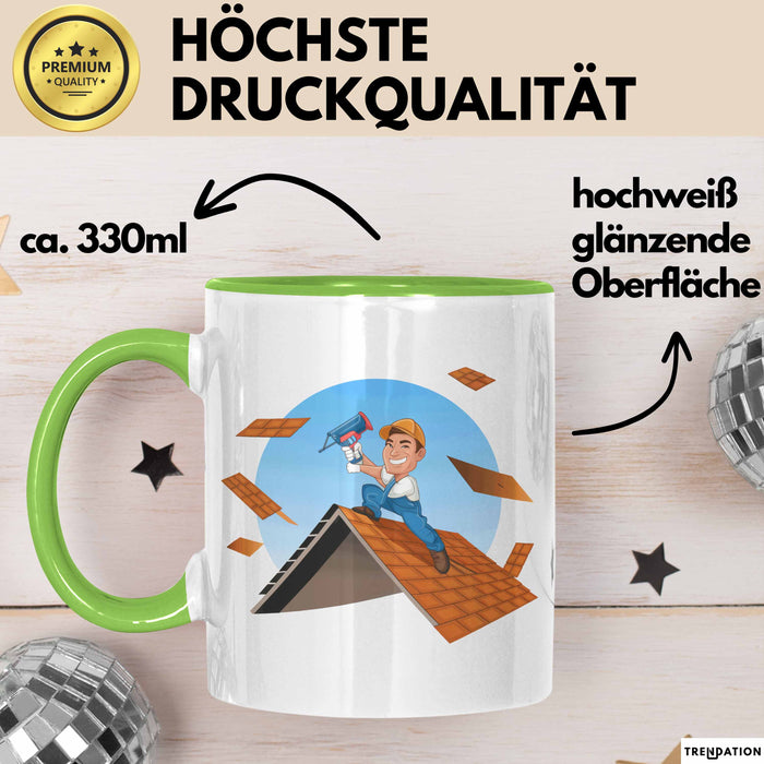 Dachdecker Tasse Geschenk Lustige Geschenkidee Spruch Für Dach Experten Grün Trendation
