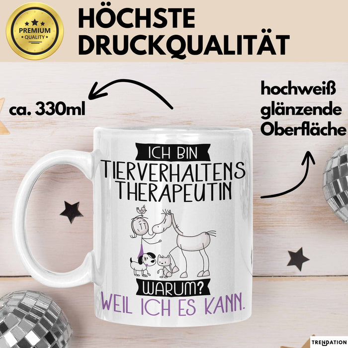 Tierverhaltenstherapeutin Tasse Geschenk Ich Bin Tierverhaltenstherapeutin Warum Weil Ich Es Kann Geschenkidee Geburtstag Weiß Trendation