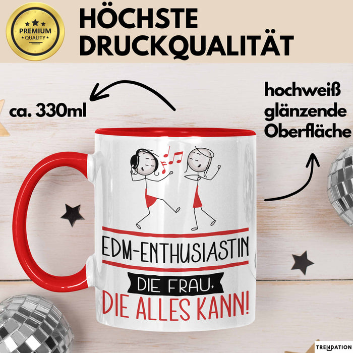 EDM-Enthusiastin Geschenk Tasse Becher Die Frau Die Allen Kann Geschenkidee für eine EDM-Enthusiastin Lustig Rot Trendation