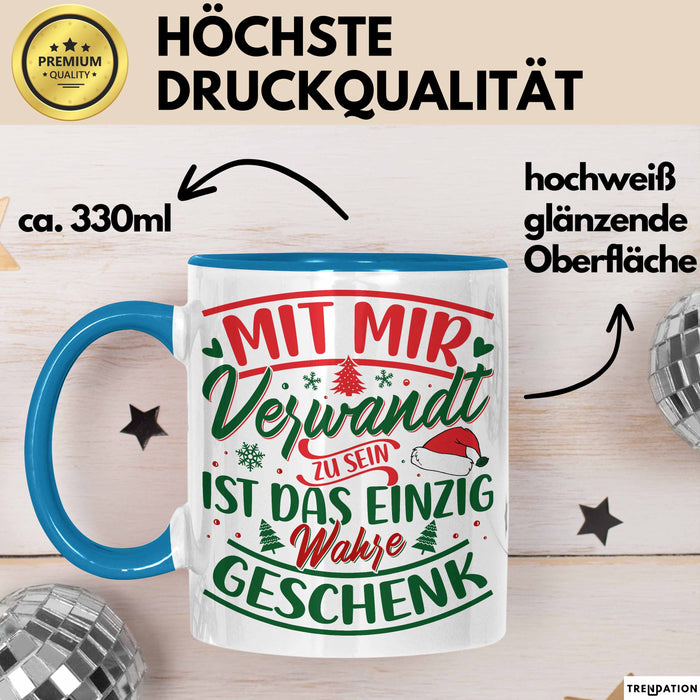 Weihnachten Tasse Geschenk Mit Mir Verwandt Zu Sein Ist Das Einzig Wahre Geschenk Familie Bruder Schwester Geschwister Humor Blau Trendation