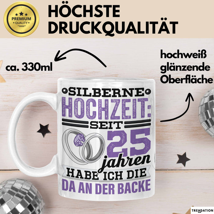 Ehemann Tasse Geschenk 25 Jahre Hochzeitstag Lustiger Spruch Seit 25 Jahren Habe ich den Da an der backe Silberhochzeit Weiß Trendation