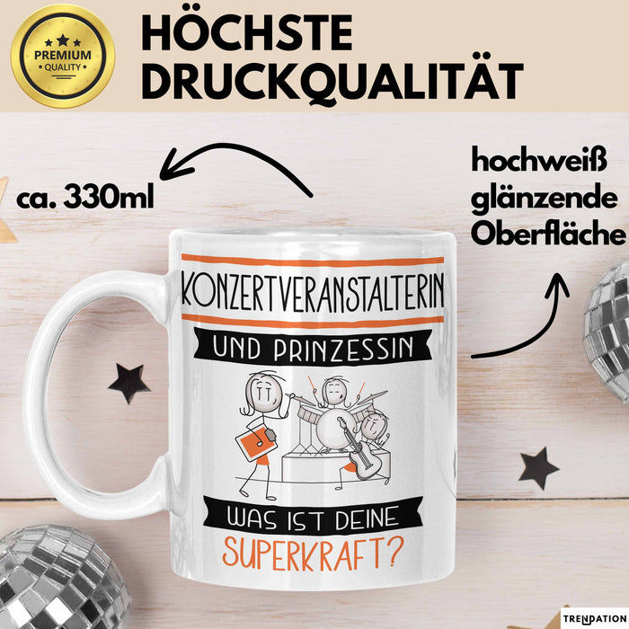 Konzertveranstalterin Und Prinzessin Tasse Geschenk Für Eine Konzertveranstalterin Geburtstag Was Ist Deine Superkraft Weiß Trendation