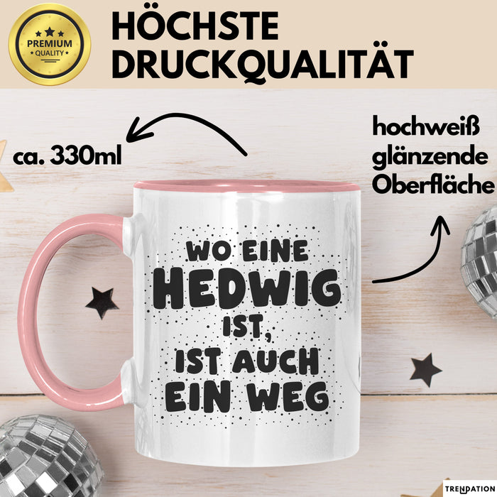 Hedwig Tasse Wo Eine Hedwig Ist, Ist Auch Ein Weg Geschenk