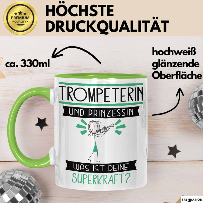 Trompeterin Und Prinzessin Tasse Geschenk Für Eine Trompeterin Geburtstag Was Ist Deine Superkraft Grün Trendation