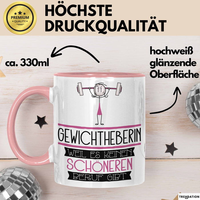 Gewichtheberin Weil Es Keinen Schöneren Beruf Gibt Tasse Geschenk für Eine Gewichtheberin Lustig Rosa Trendation