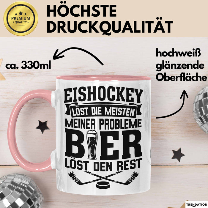 Eishockey Tasse Löst Die Meisten Meiner Probleme Bier Löst Den Rest Becher Geschenkidee Rosa Trendation