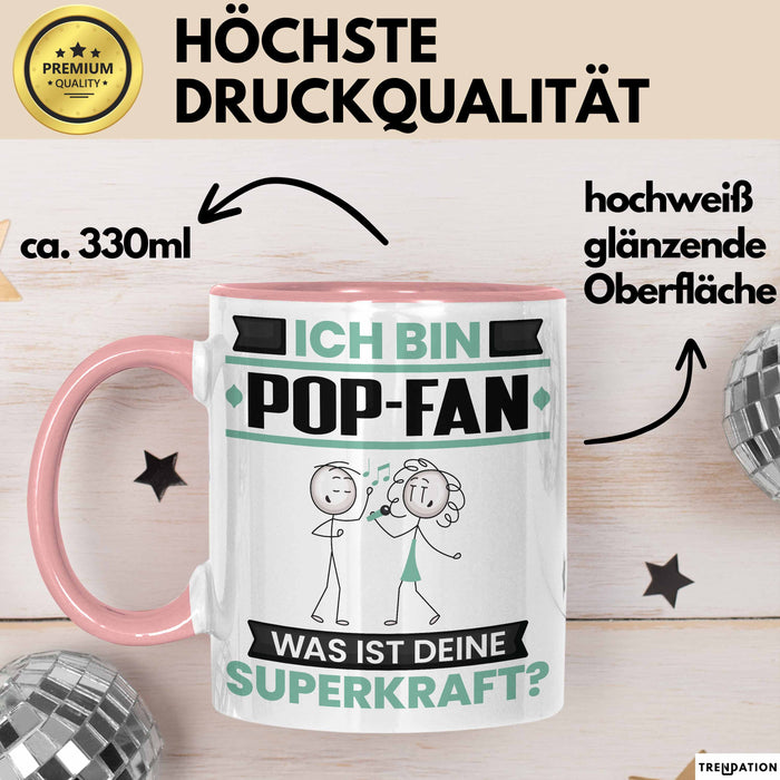 Pop-Fan Tasse Geschenk für Pop-Fan Geburtstag Lustiger Spruch Kaffee-Becher Was Ist Deine Superkraft Rosa Trendation