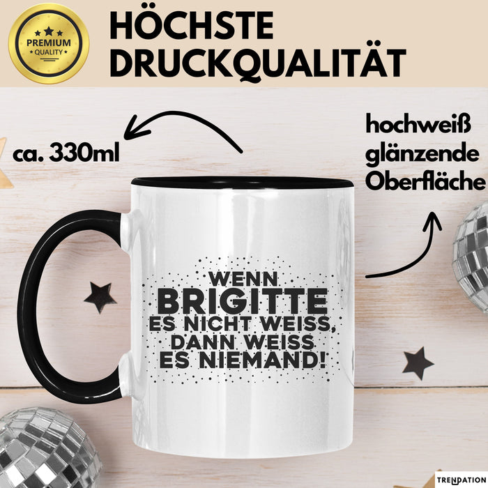 Brigitte Tasse Wenn Brigitte Es Nicht Weiss, Dann Weiss Es Niemand!